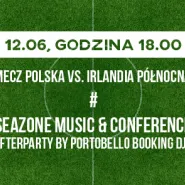 Mecz Polska - Irlandia/Seazone afterparty