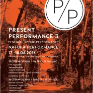 Festiwal sztuki Present Performance 3