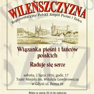 Reprezentacyjny Polski Zespół Pieśni i Tańca "Wileńszczyzna"