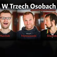 W Trzech Osobach / Ruciński, Tremiszewski, Śliwiński / w Spółdzielni