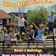 Poranki: Lato z Astrid Lindgren 2D / Nowe przygody dzieci z Bullerbyn 