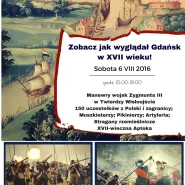 Twierdza Wisłoujście szykuje się do bitwy - Zobacz jak wyglądał XVII wiek w Gdańsku
