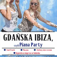 Gdańska Ibiza, czyli Piana Party