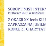 Alicja Majewska & Włodzimierz Korcz / Koncert Charytatywny / 20-lecie Soroptimist International Pierwszy Klub w Gdańsku