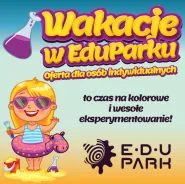 EduMini Badacz - Wakacje w EduParku