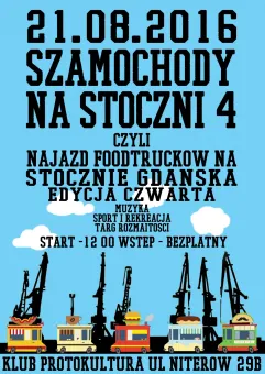 Szamochody Na Stoczni 4 czyli Najazd Foodtrucków na Stocznię Gdańską