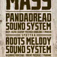Dub Mass: Pandadread Sound System meets Roots Melody Sound System