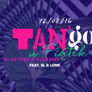 TANgo / zagrają: SL x Lone