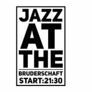 Jazz at the  Bruderschaft