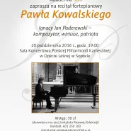 Ignacy Jan Paderewski - kompozytor, wirtuoz, patriota