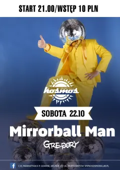 Dj Gregory & Mirrorball man show