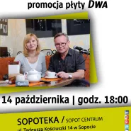 Promocja płyty "Dwa"- Mirelli Hinz i Janusza Pierzaka