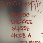 Bloody Monday | Ricardo B-day
