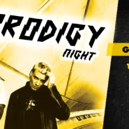 The Prodigy night + DnB