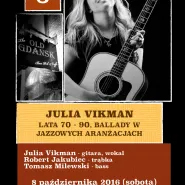 Koncert Julii Vikman - lata 70-90, ballady w jazzowych aranżacjach - Live Music