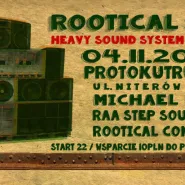 Rootical Step #1: Michael Exodus X Raa Step X Rootical Connection