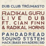 Dub Club Trójmiasto x Radikal Guru Live Dub ft. Cian Finn