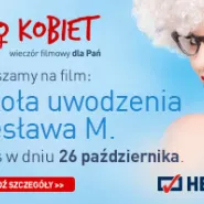 Szkoła Uwodzenia Czesława M. - seans z cyklu Kino Kobiet
