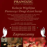 Wigilia Pierwszy i Drugi dzień Świąt Bożego Narodzenia w Prawdzic Resort&Conference