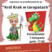 Teatrzyk Pacynka zaprasza - Król Krak w tarapatach