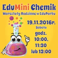 EduMini Chemik - Warsztaty Rodzinne