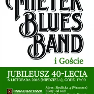 Mietek Blues Band i Przyjaciele - 40 lat minęło