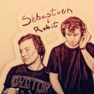 Piątek w absyncie: Sébastien i Rabit