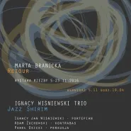 Retour - Marta Branicka / Jazz Shirim - Ignacy Wiśniewski Trio