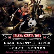 Koncert: Dead Saint's Bitch, Łajt Skunks