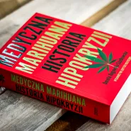 Zaczytajmy się - Medyczna marihuana. Historia hipokryzji
