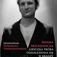 Monodram Wojciecha Tremiszewskiego 