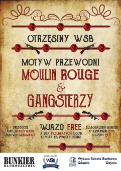 Otrzęsiny WSB w Bunkrze: Moulin Rouge & Gangsterzy