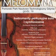 Niedziela Melomana: Instrumenty perkusyjne solo i symfonicznie