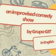 Improvised Comedy Show by Grupa GIT