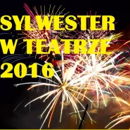Sylwester w Teatrze Miejskim 2016
