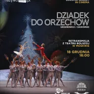 Balet Bolszoj - Dziadek do orzechów