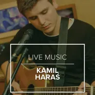 Live Music - Kamil Haraś
