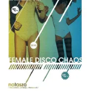Natasza - Female Disco Chaos