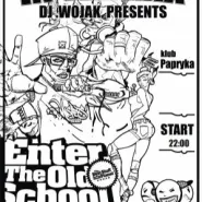 Dj Wojak Presents - Enter The Oldschool