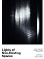 Lights of Non-existing spaces: wernisaż