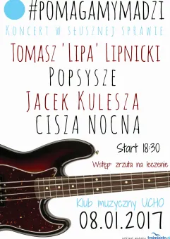 #pomagamymadzi: Tomasz Lipa Lipnicki, Popsysze, Jacek Kulesza, Cisza Nocna