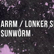 ARRM / Lonker See / Sunwôrm 