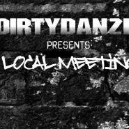 DirtyDanzig presents: Local meeting 2 