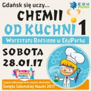 Gdańsk się uczy... Chemii od Kuchni 1