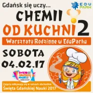 Gdańsk się uczy... Chemii od Kuchni 2
