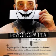 Psychopatia i inne zaburzenia osobowości - wykład