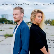 Kulturalna środa / Agnieszka Brenzak & Maciej Milewski