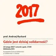 Gdańskie Wykłady Solidarności: Gdzie jest dzisiaj solidarność?
