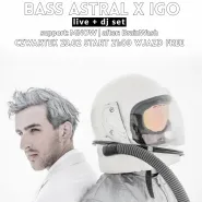 Bass Astral x Igo - live + dj set