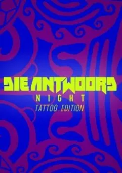 Die Antwoord Night - Tattoo Edition
